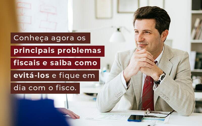 Conheca Agora Os Principais Problemas Fiscais E Saiba Como Evita Los E Fique Em Dia Com O Fisco Blog Quero Montar Uma Empresa - Modelo 93